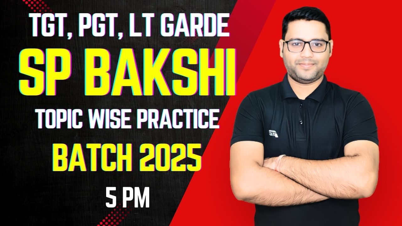 🛑SP BAKSHI PRACTICE BATCH 2025