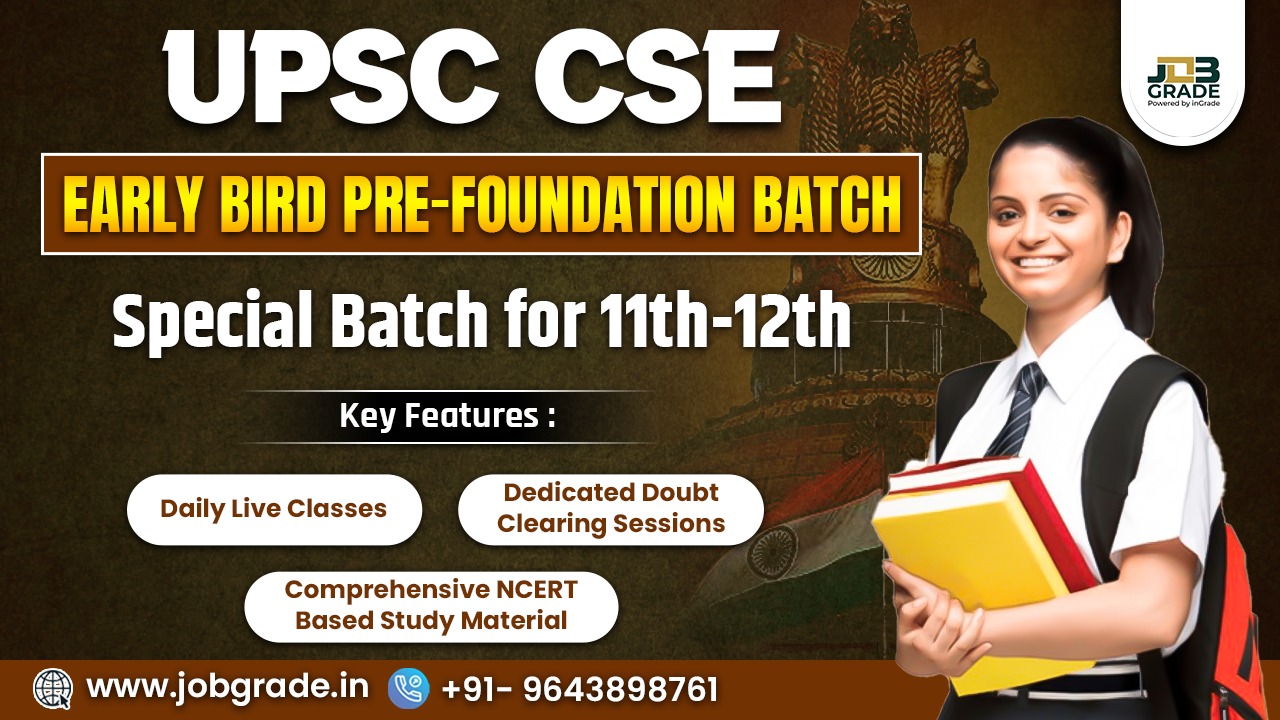 UPSC CSE Early Bird Pre-Foundation Batch