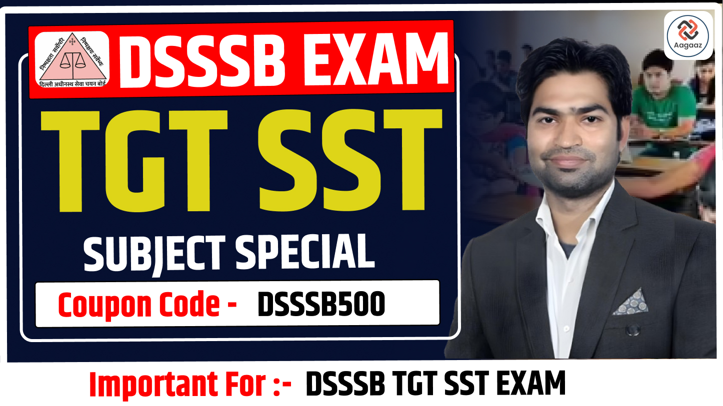 DSSSB TGT SST BY PAYAL GUPTA MA'AM