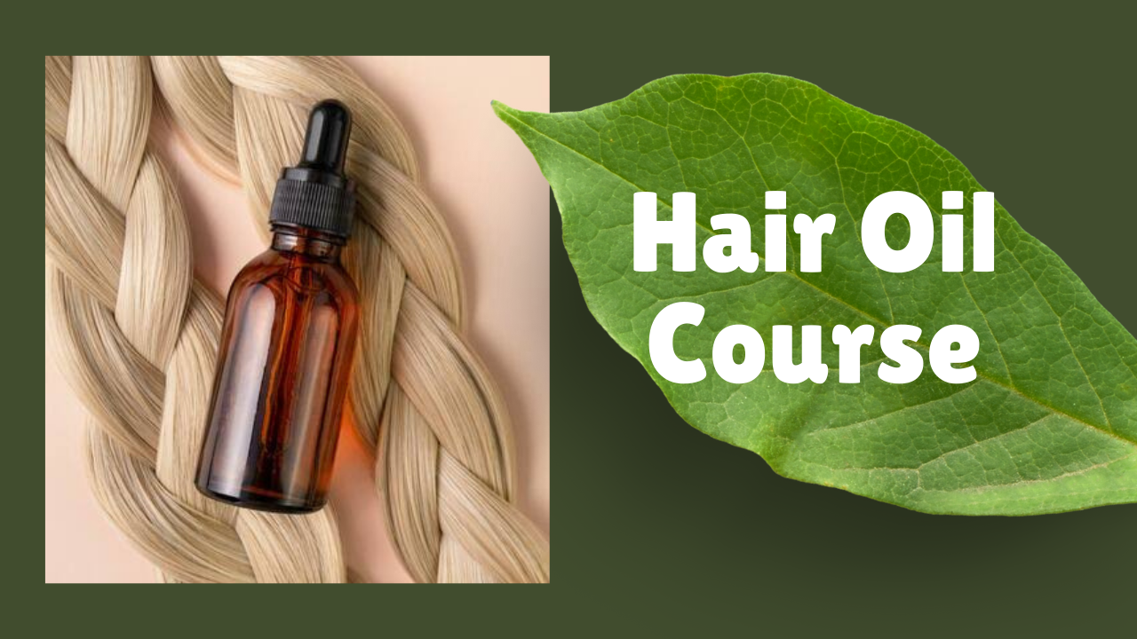 Hair Oil Course 