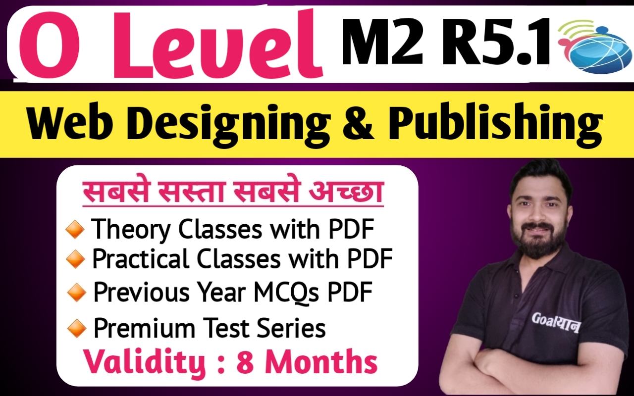 O-LEVEL M2-R5.1 (Web Designing)
