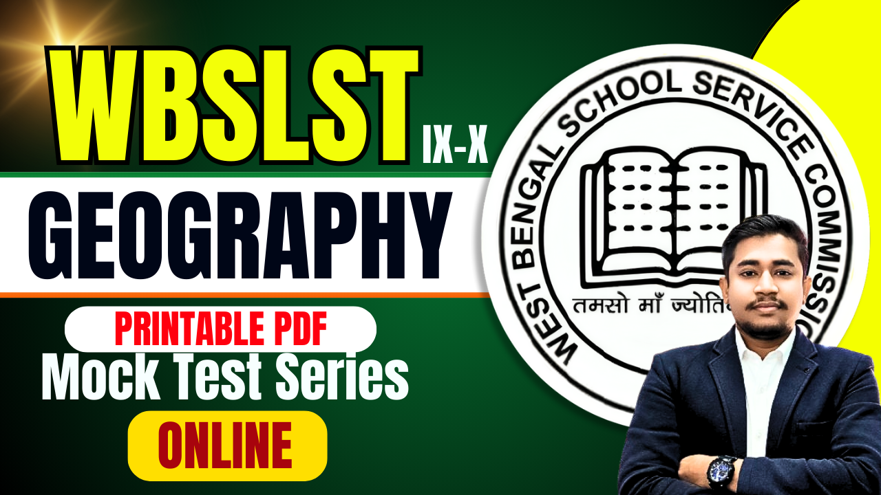 WBSLST GEOGRAPHY MOCK TEST (Downloadable)