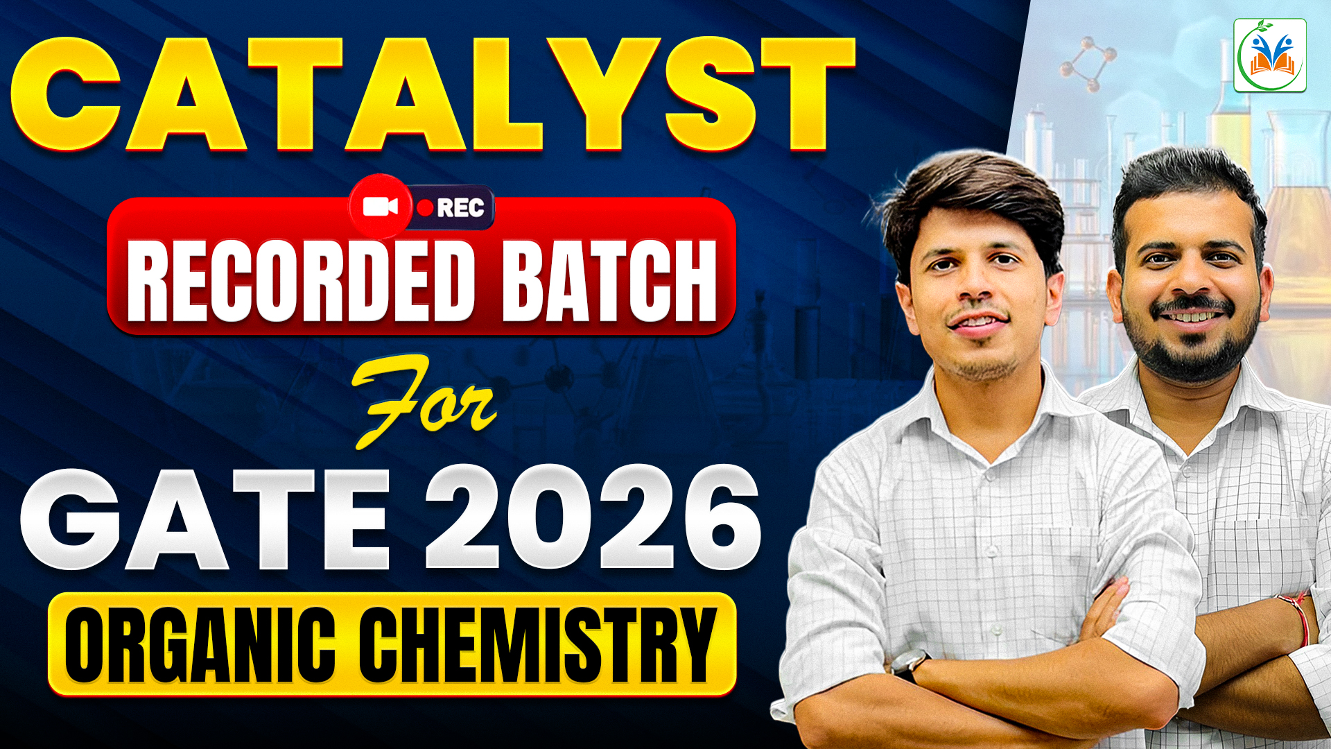 Catalyst Recorded Batch for Organic Chemistry - GATE 2026 Batch