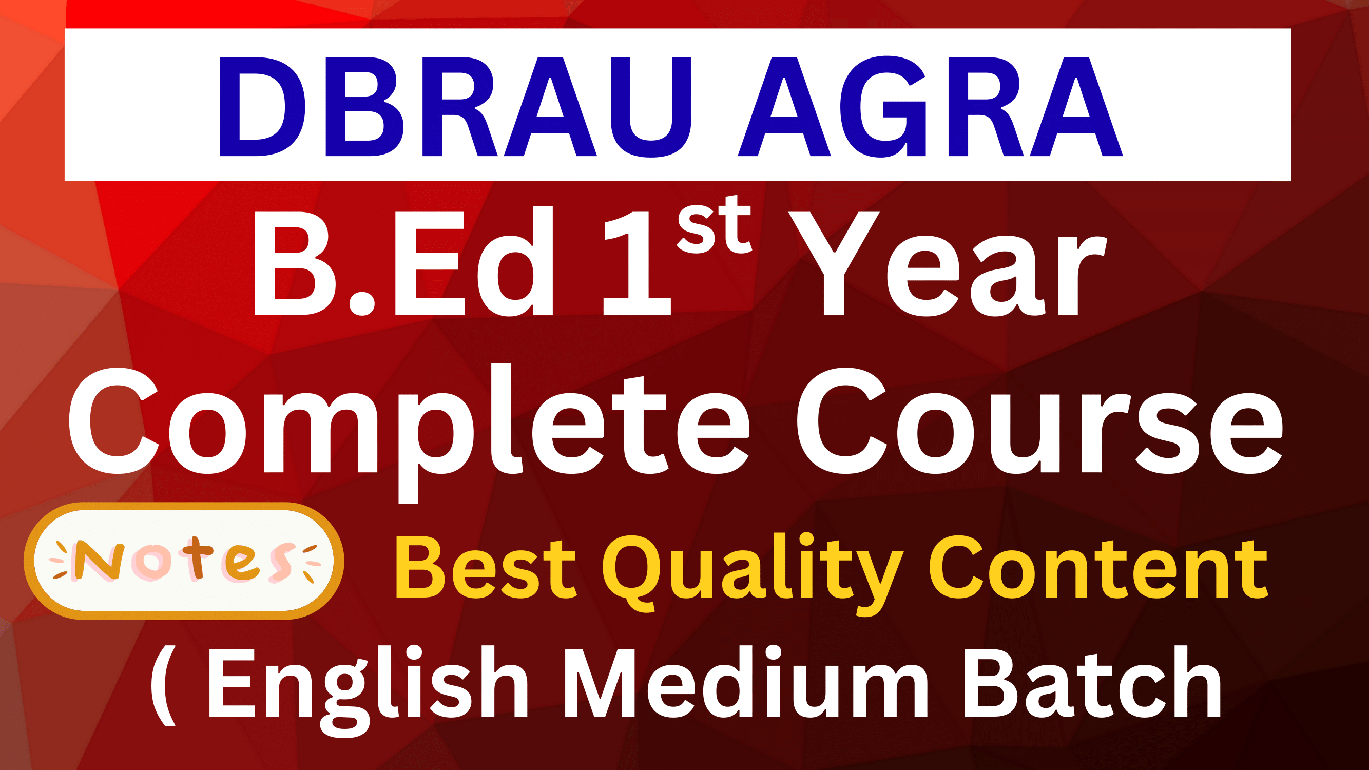 DBRAU B.Ed. 1st year (English Medium)
