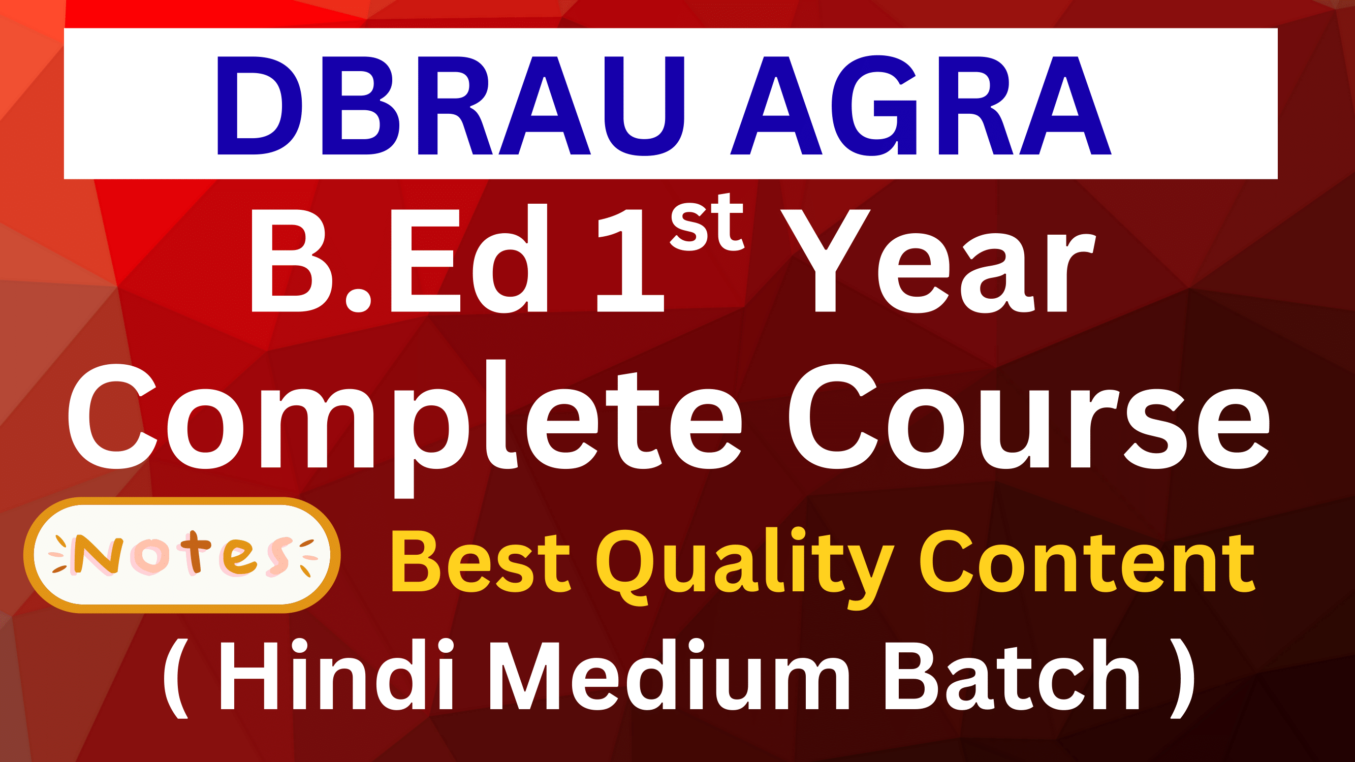DBRAU B.Ed. 1st year (Hindi Medium)