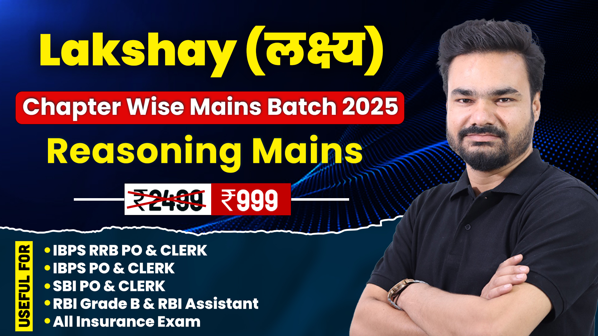 Lakshya | Reasoning Mains Chapter Wise Batch for SBI, IBPS, RRB, RBI Mains 2025 Exam