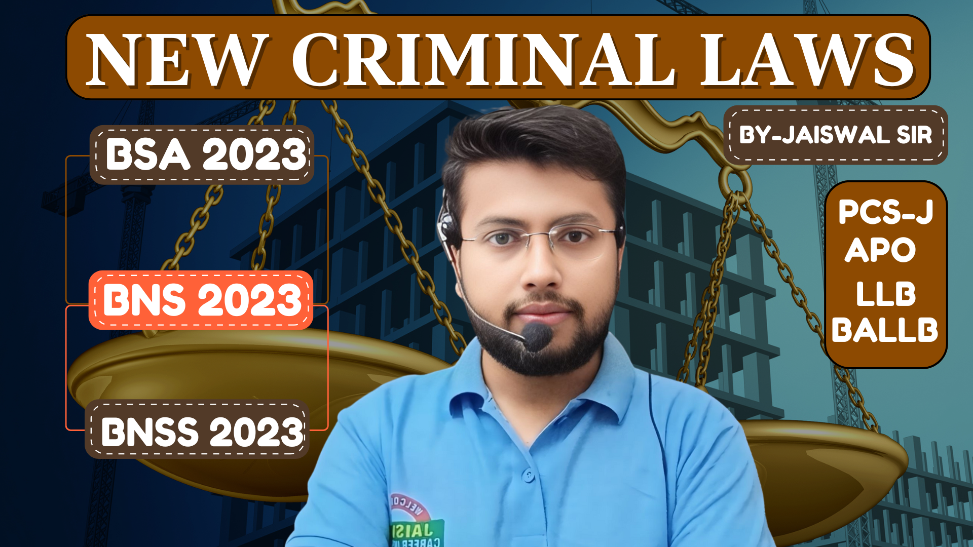 NEW CRIMINAL LAWS [ BSA/BNS/BNSS 2023] COURSE