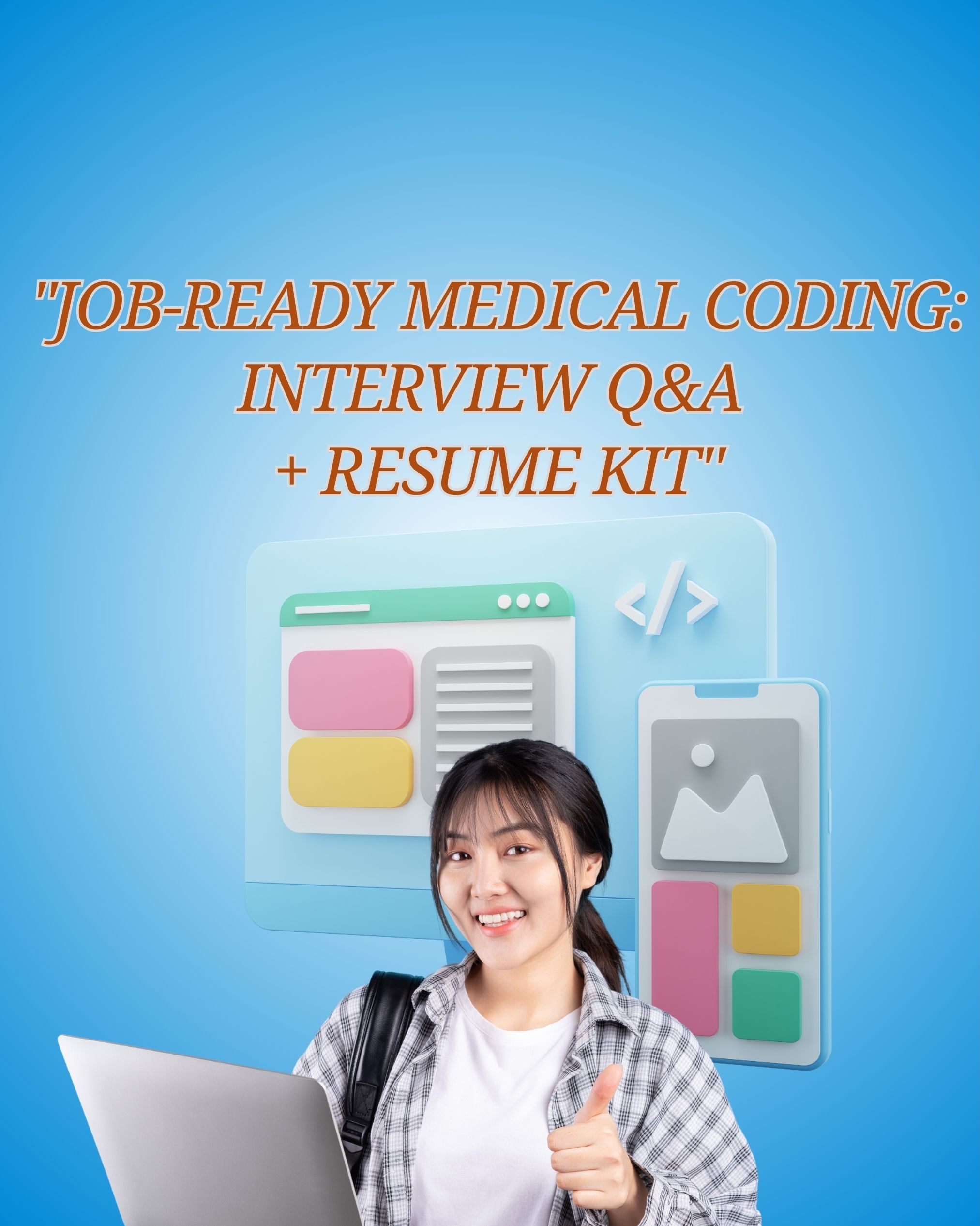 "Job-Ready Medical Coding: Interview Q&A + Resume Kit"