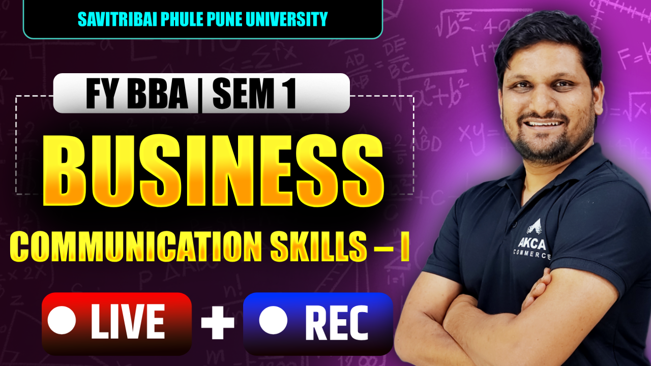 BBA | Sarathi Batch | Sem 1 | Business Communication skills - I