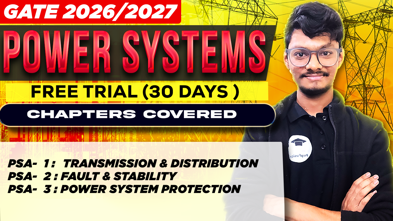 FREE TRIAL : Power System Analysis(PSA) for GATE 