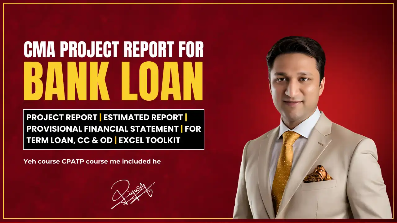 Bank Loan - CMA Project Report & Financial Statement - 2025