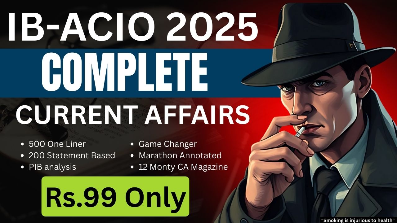 IB-ACIO 2025 CURRENT AFFAIRS