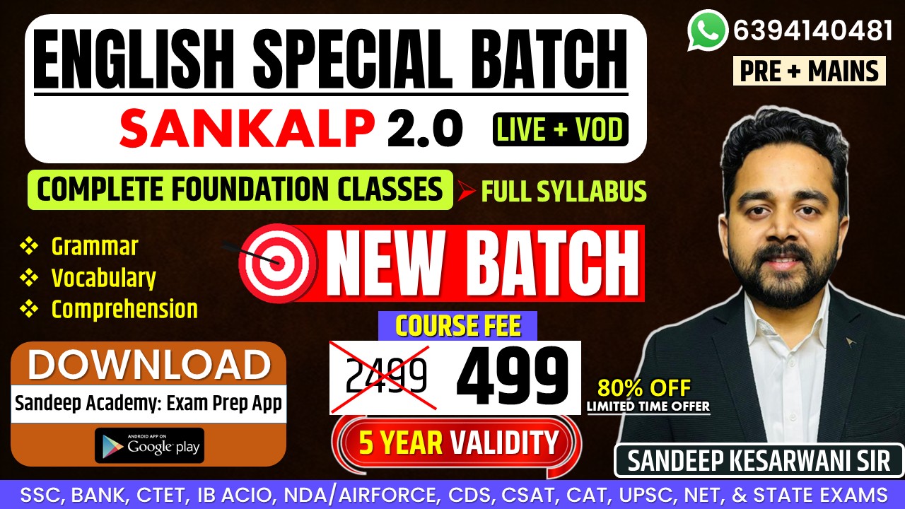 Sankalp 2.0 English Special Foundation Batch (LIVE + VOD) By SANDEEP SIR (Pre + Mains) (Grammar + Vocabulary + Comprehension) for ALL EXAMS