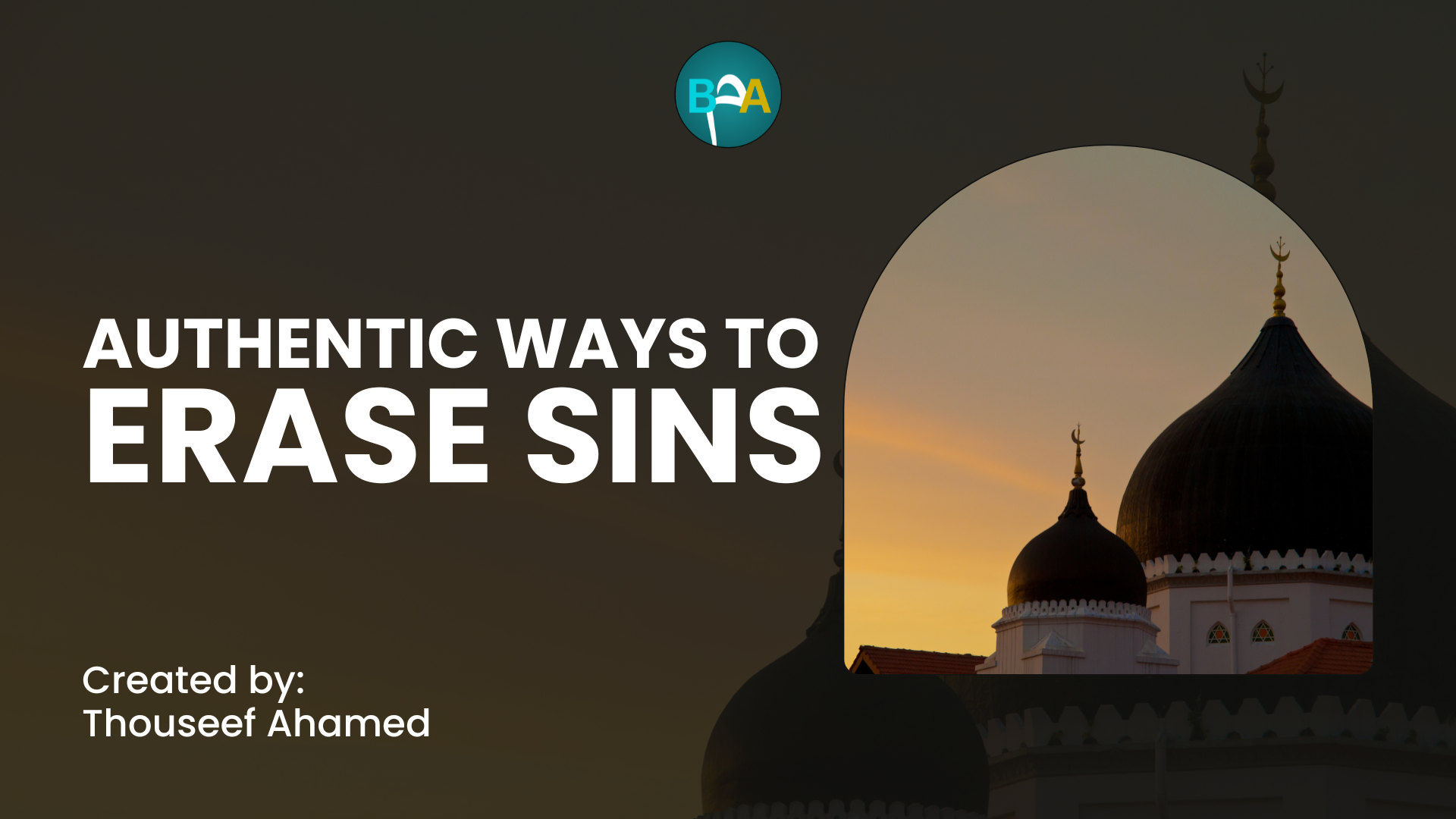 Authentic ways to erase sins / பாவங்களை நீக்கும் அங்கீகரிக்கப்பட்ட இஸ்லாமிய வழிகள்