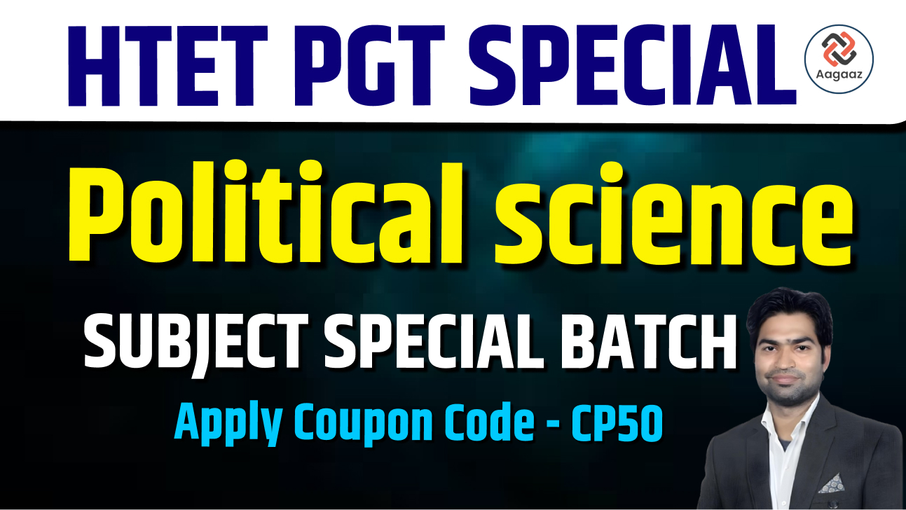HTET PGT POLITICAL SCIENCE BATCH BY PAYAL MAM