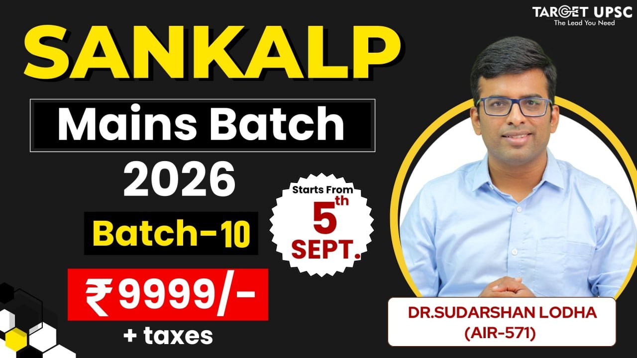 Sankalp Mains Integrated Program 2026 Batch 10 ( 5th Sept )