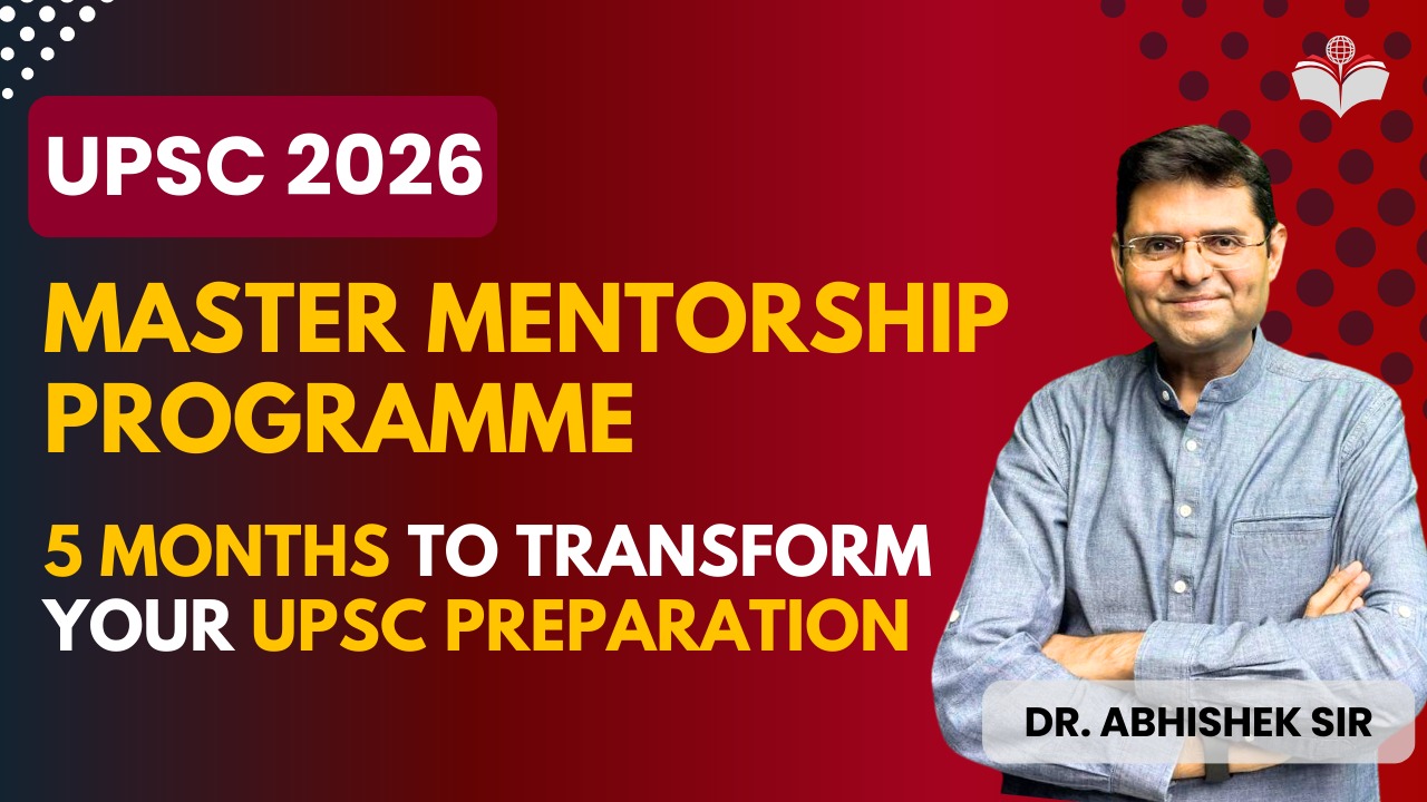 UPSC 2026: 5-Month Master Mentorship Programme