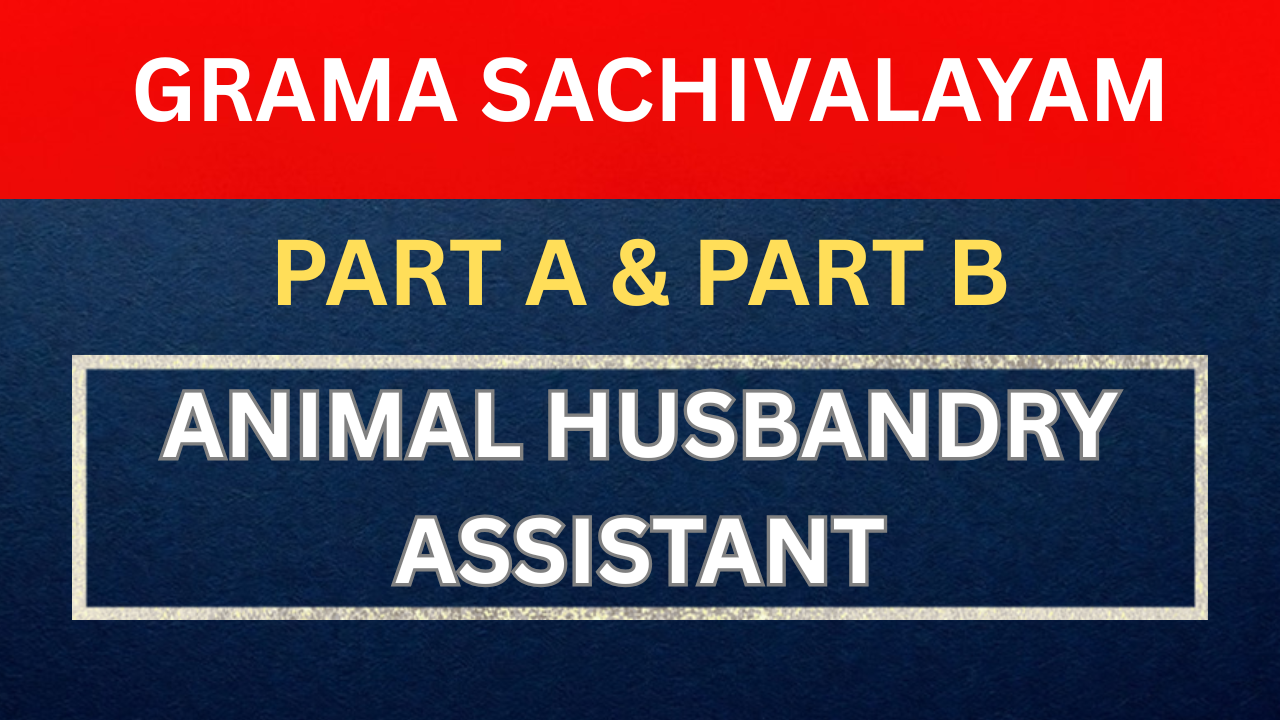ANIMAL HUSBANDRY ASSISTANT (PART A & PART B)
