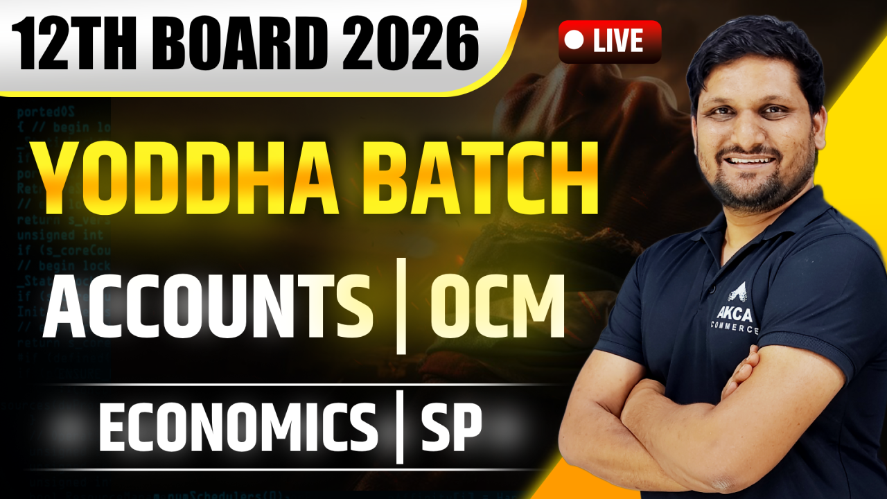 12th Board Exam 2026 | Yoddha Batch | AC ECO OCM SP