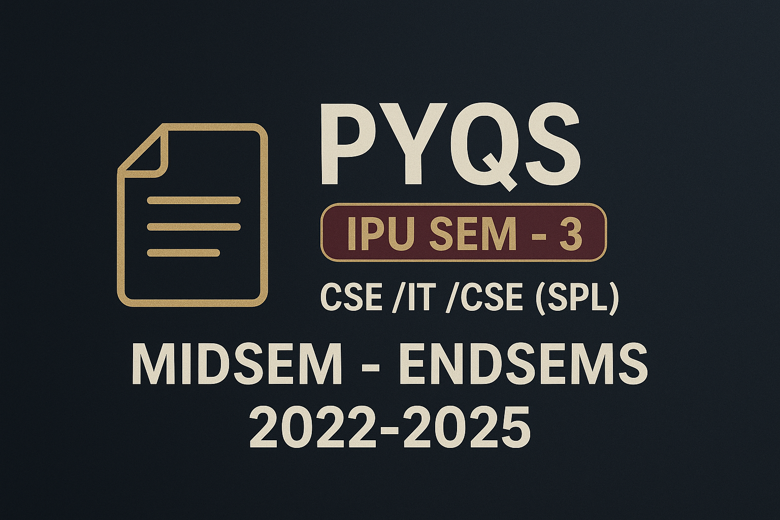 Sem 3 PYQS ( CSE/IT )  IPU 