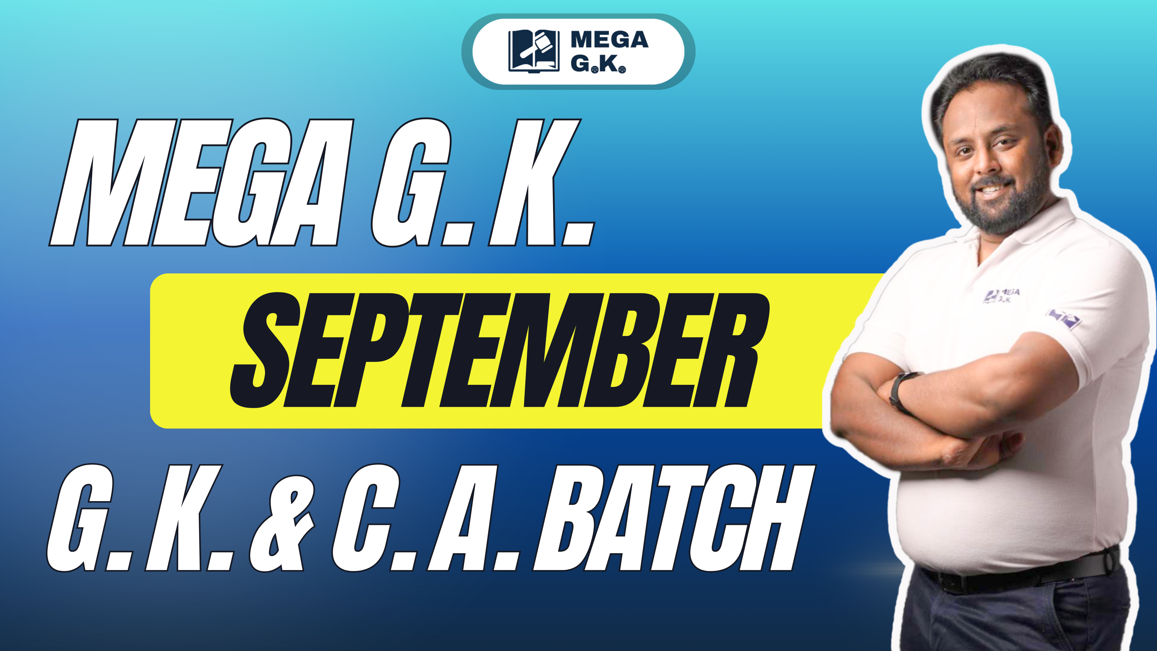 MEGA G.K SEPTEMBER BATCH
