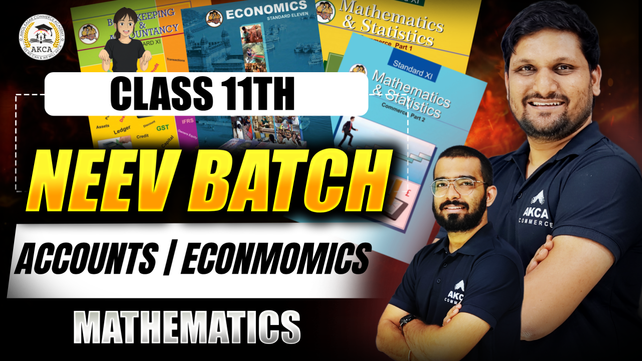 11th COMMERCE | NEEV BATCH | AC | ECO | MATHS | 2026