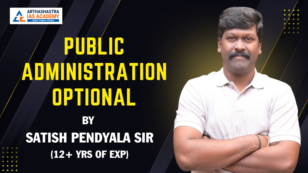 Public Administration optional by Satish Pendyala