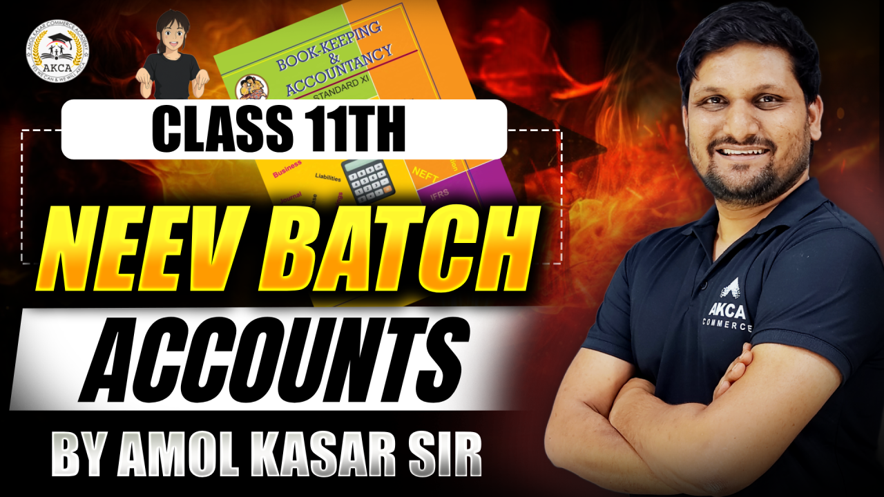 11th COMMERCE | ACCOUNTS | NEEV BATCH | 2026