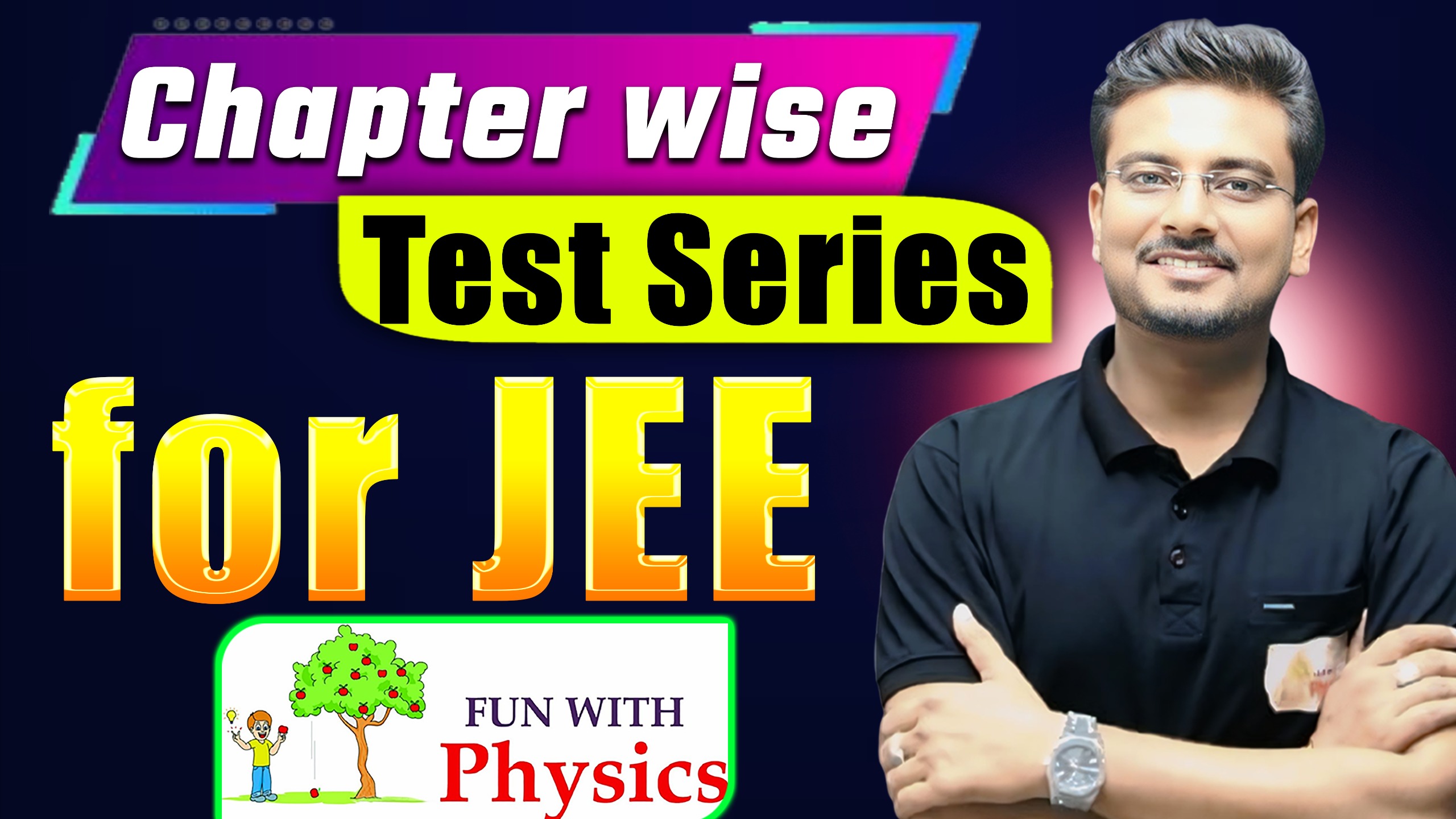Chapter Wise Test Series for JEE ( Complete 11th & 12th )
