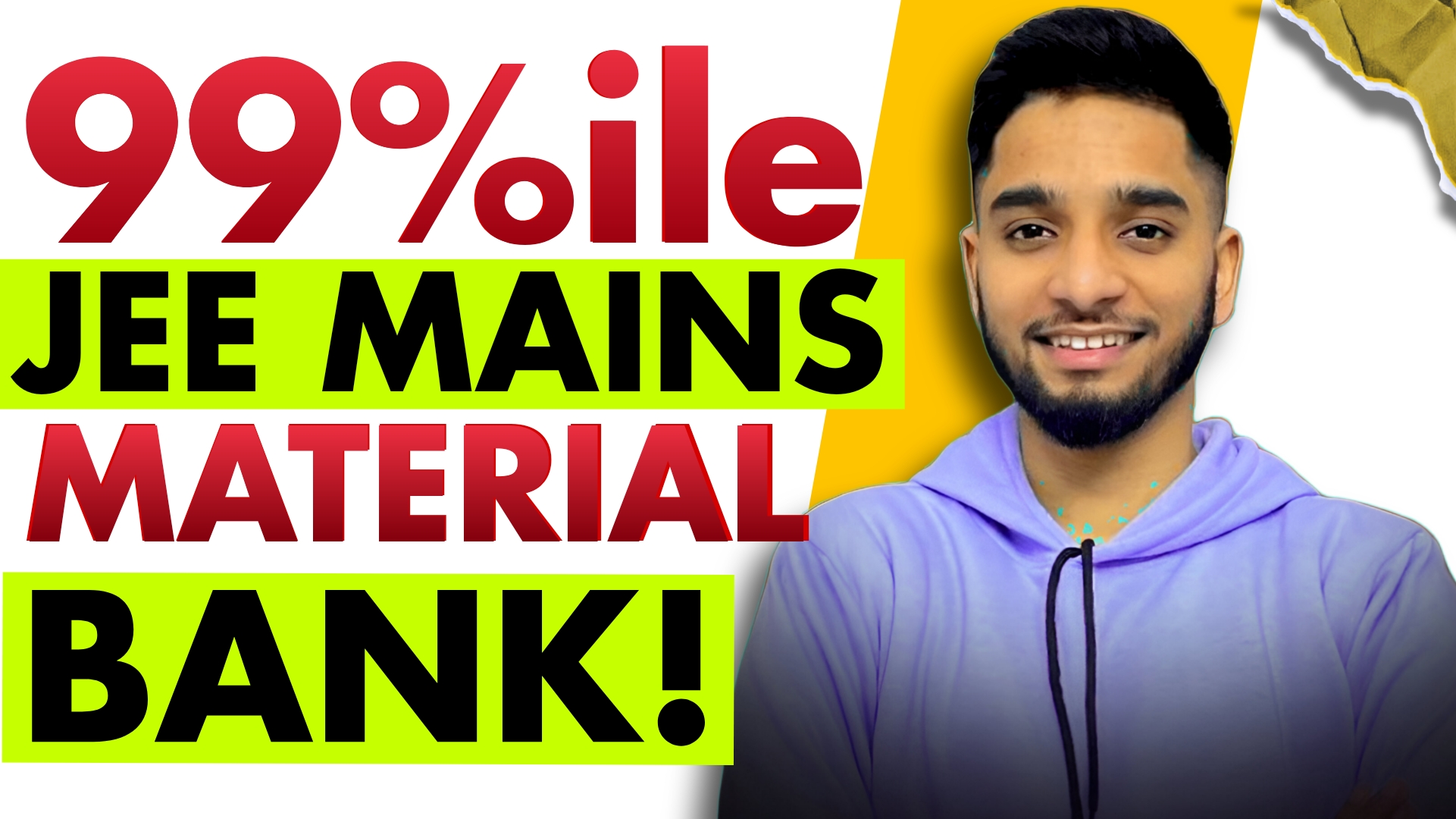 JEE 99%ile Material Bank + Mastery sessions (Lectures + Notes + Short notes)