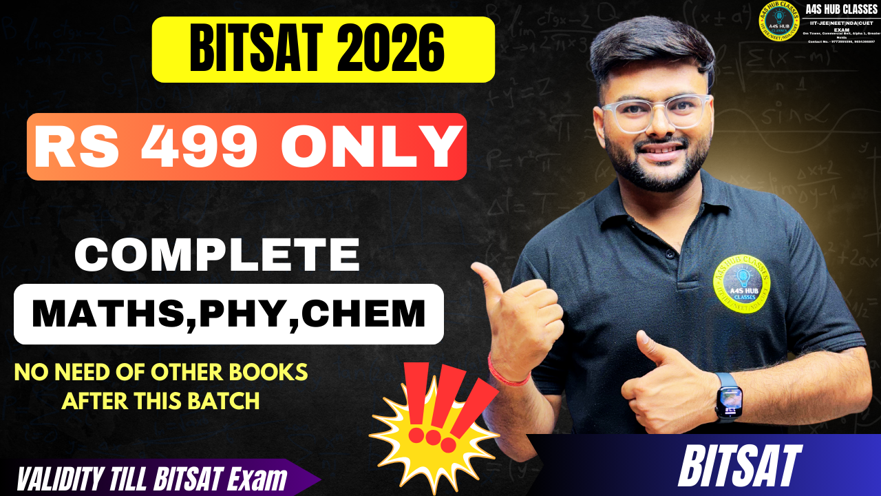 BITSAT Batch For Physics, Chemistry and Maths (Target 2026)