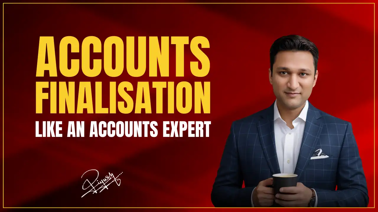 Accounts Finalization - 2026