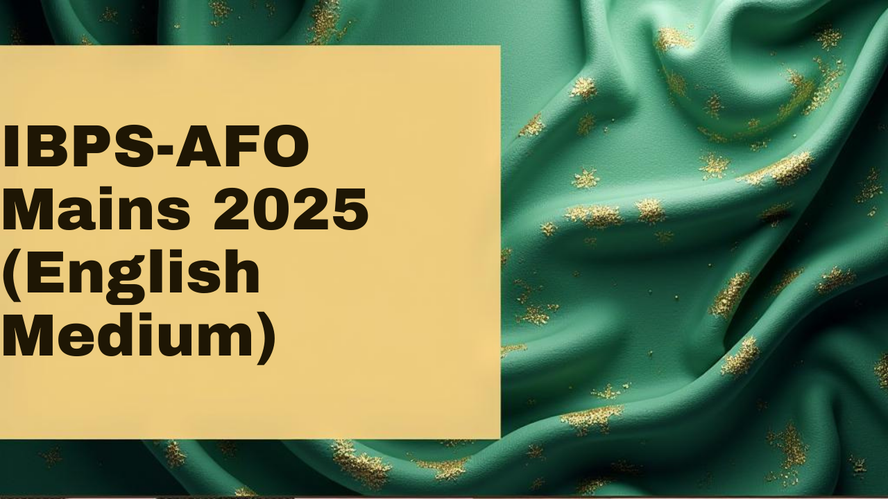 IBPS AFO MAINS 2025 (English medium Course) 