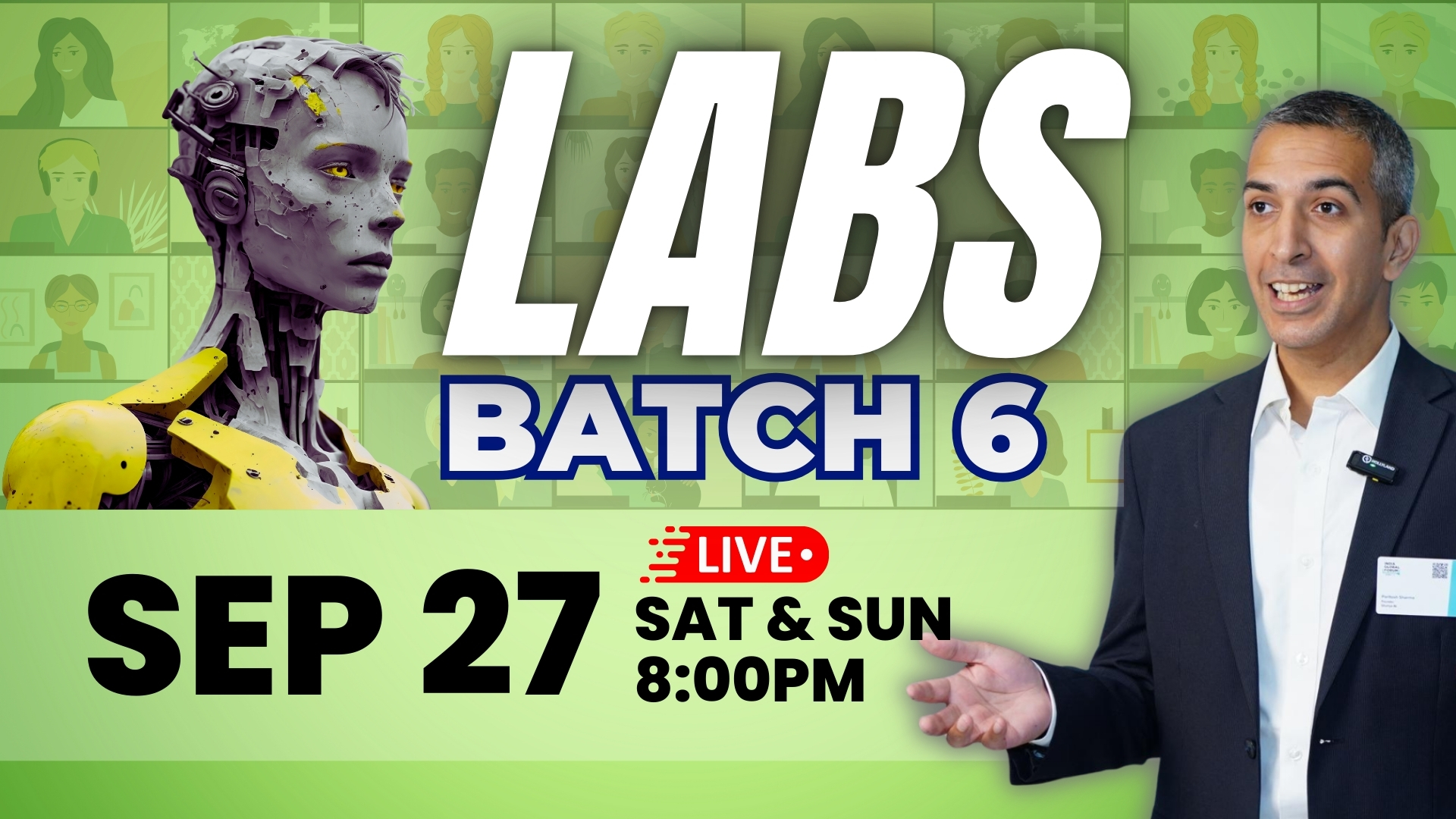 AI LABS - Batch 6 (SEP 27 2025)