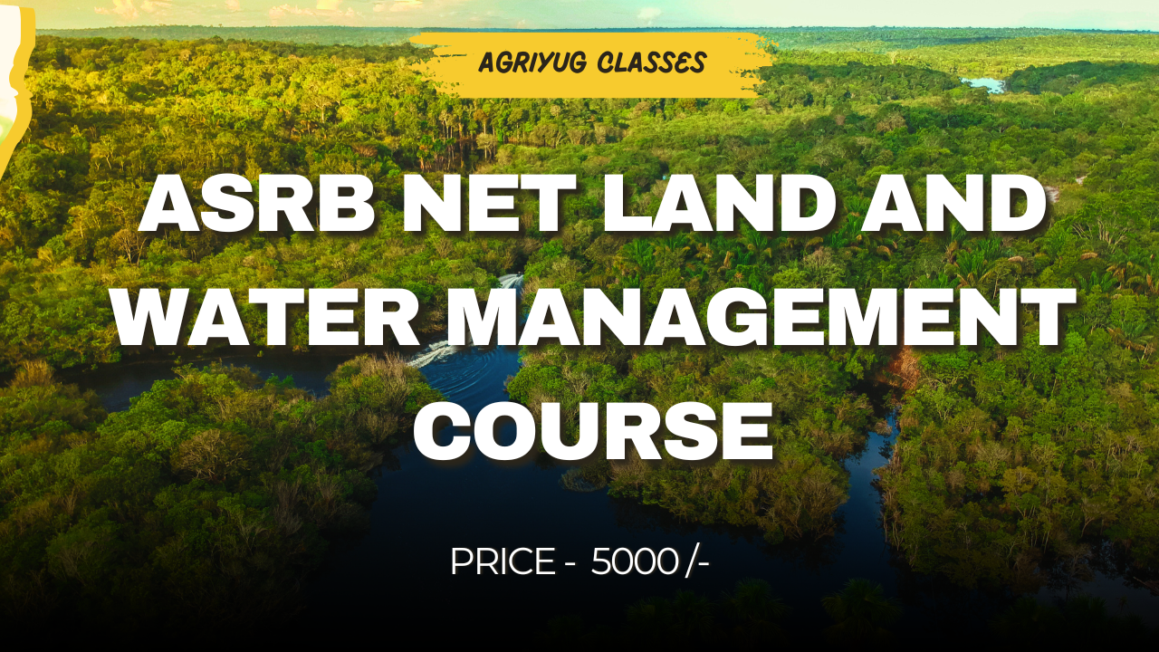 ASRB NET EXAM  - LAND AND WATER MANAGEMENT ENGINEERING