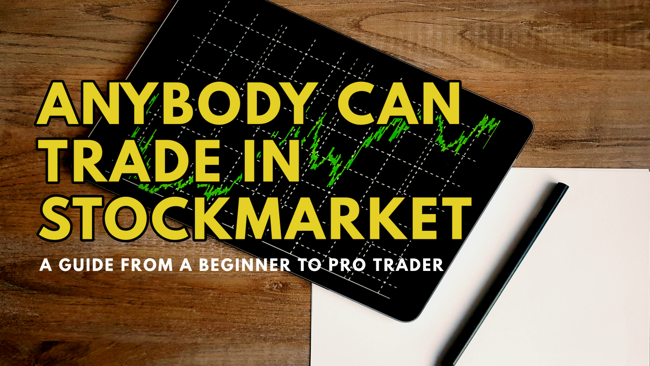 Anybody Can Trade In Stock Market(Beginners course)
