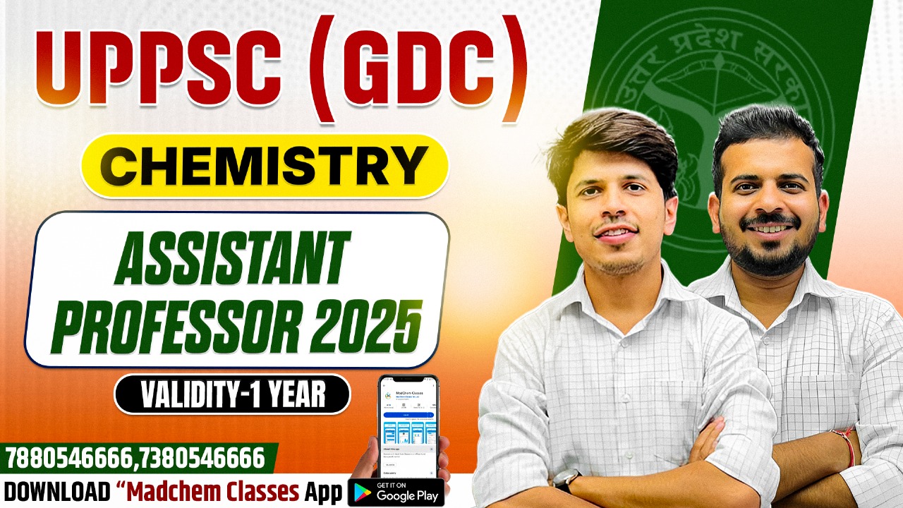 UPPSC (GDC) Chemistry Assistant Professor 2025