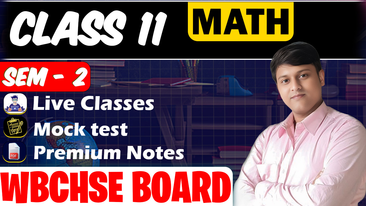 Class 11 Math (Sem - 2) WBCHSE Board