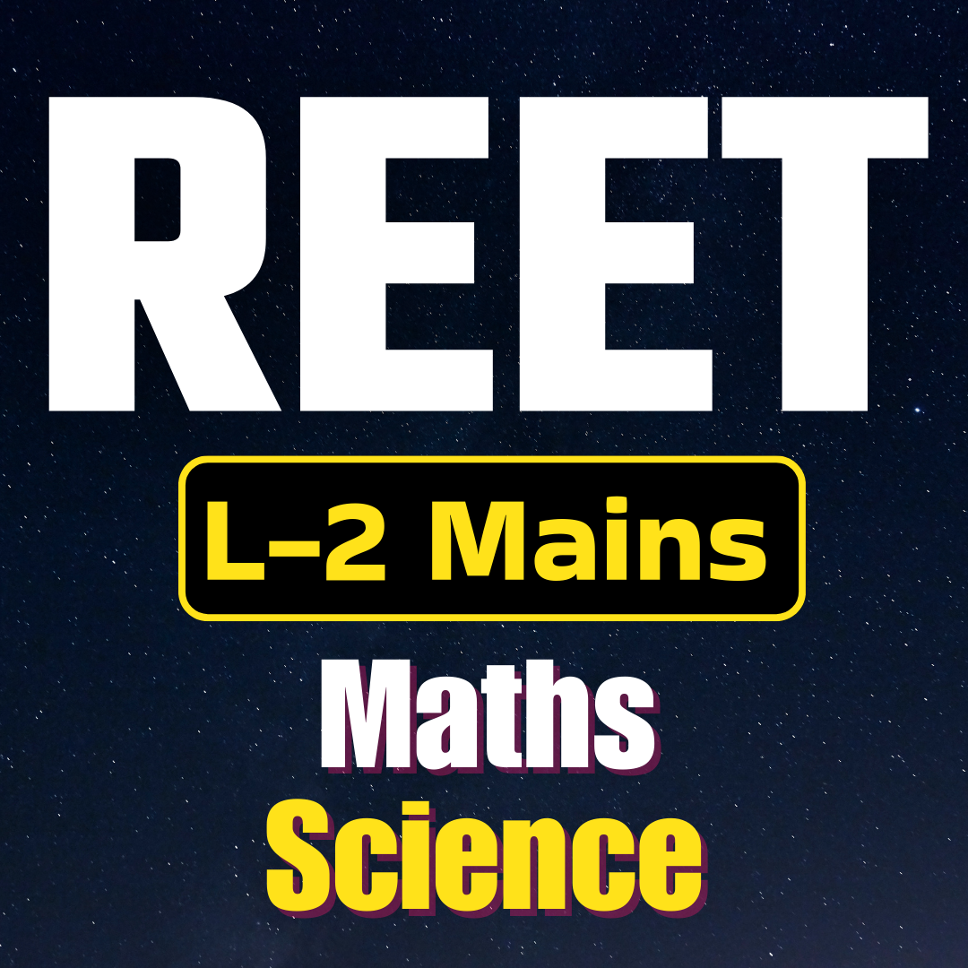 Reet Level - II  Maths & Science