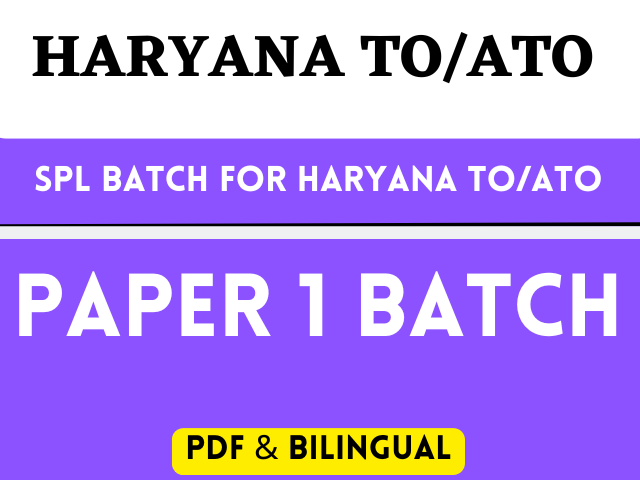 Haryana TO/ATO SPL. PAPER 1 BATCH 