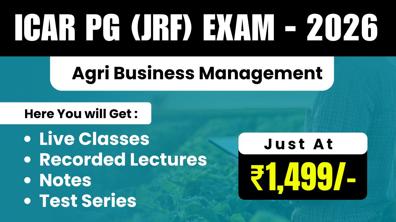 ICAR - PG (JRF) Agri Business Management Exam - 2026