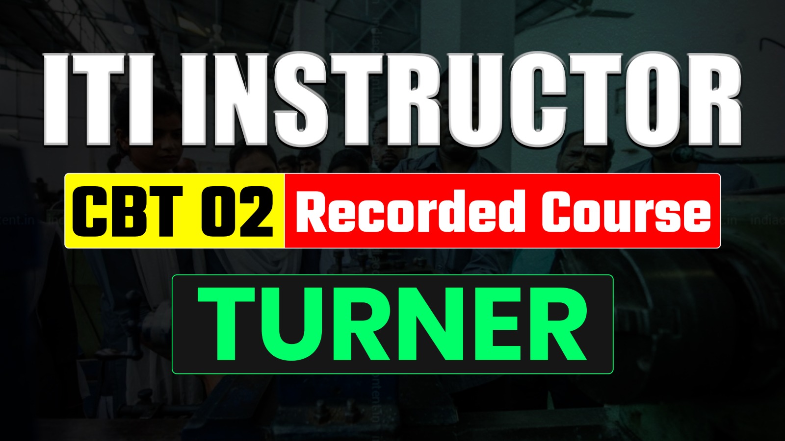 ITI Instructor CBT-02 Turner Recorded Course