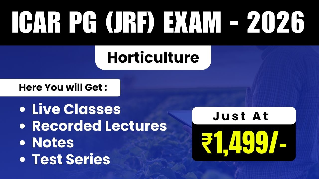 ICAR - PG (JRF) Horticulture Exam - 2026