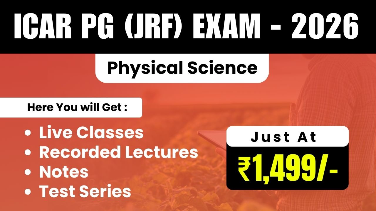 ICAR - PG (JRF) Physical Science Exam - 2026