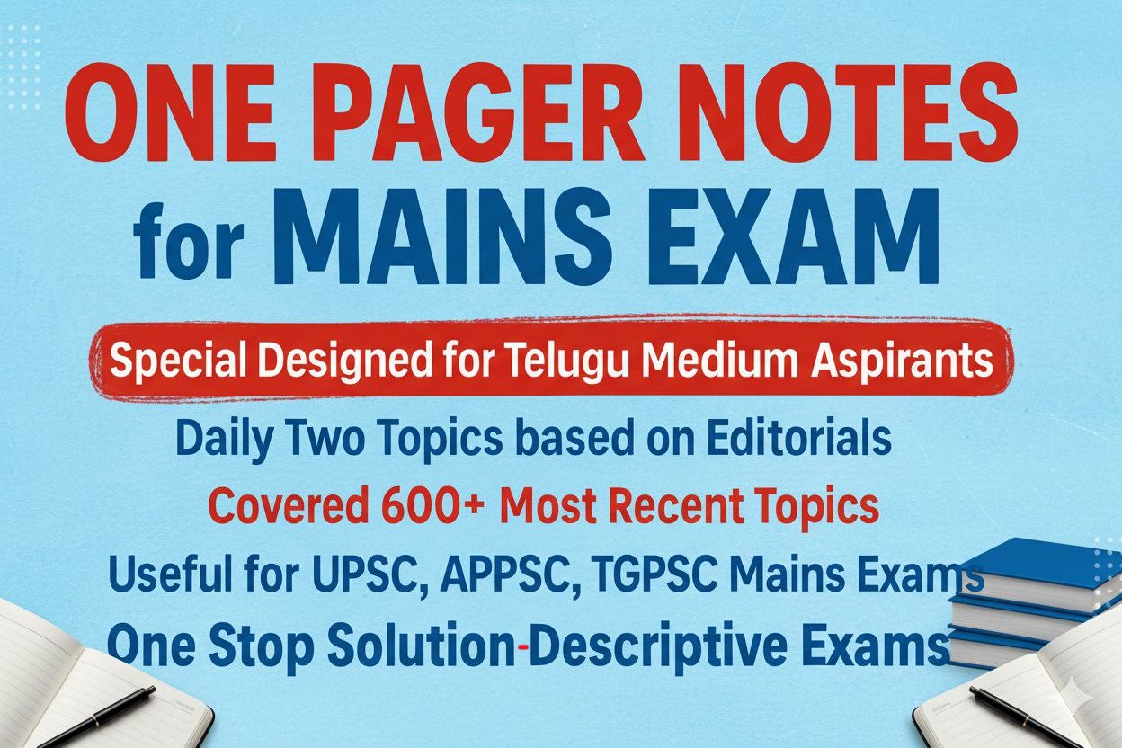 One Pager Notes for Mains Exam (UPSC, APPSC, TGPSC)