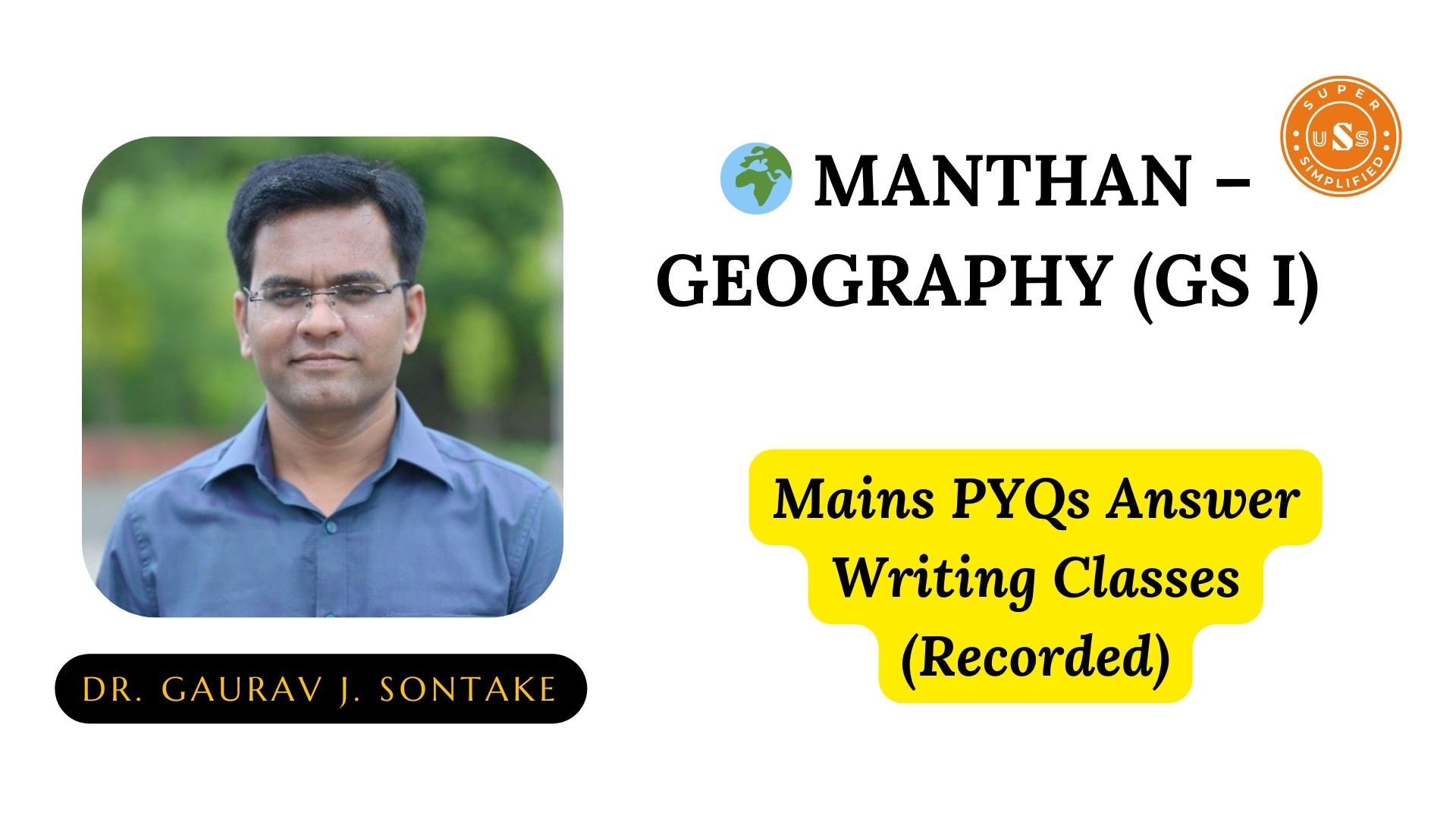 MANTHAN - GEOGRAPHY (GS I) - MAINS PYQs ANSWER WRITING CLASSES