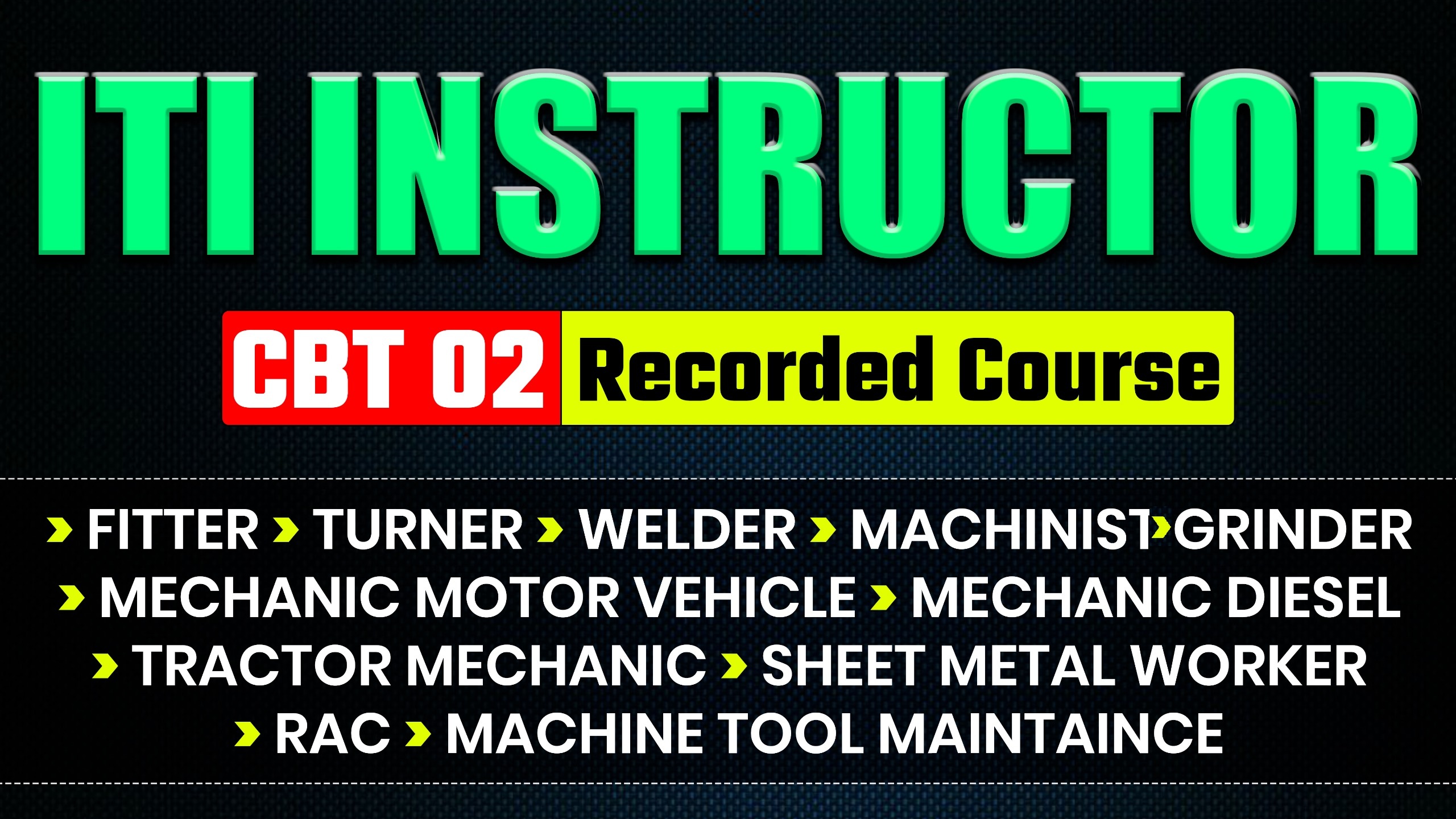  ITI Instructor CBT-02 All Trade Recorded Course