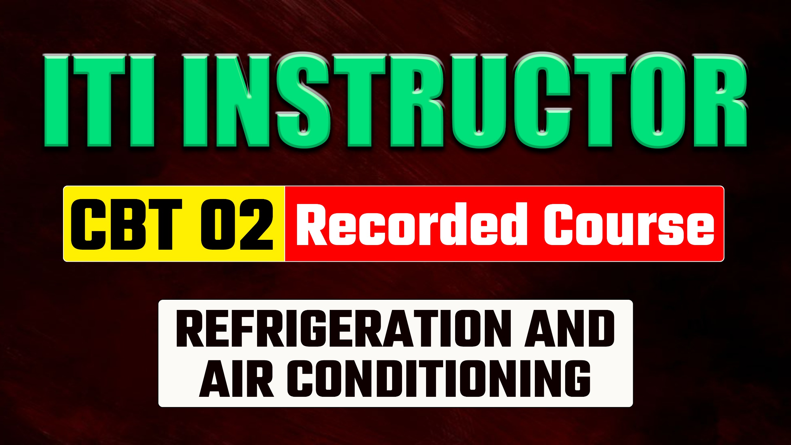 ITI Instructor CBT-02 RAC Recorded Course