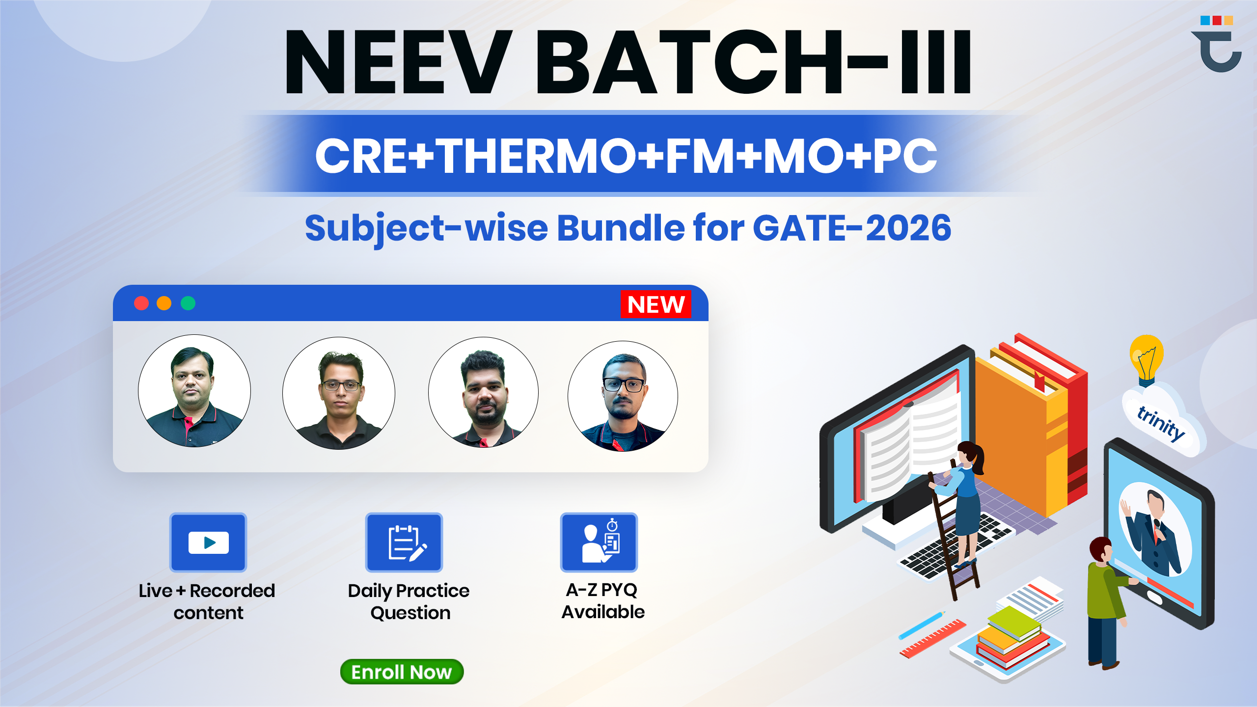 NEEV BATCH-III (Subject-wise Combo : CRE+Thermo+FM+MO+PC) for GATE-2026