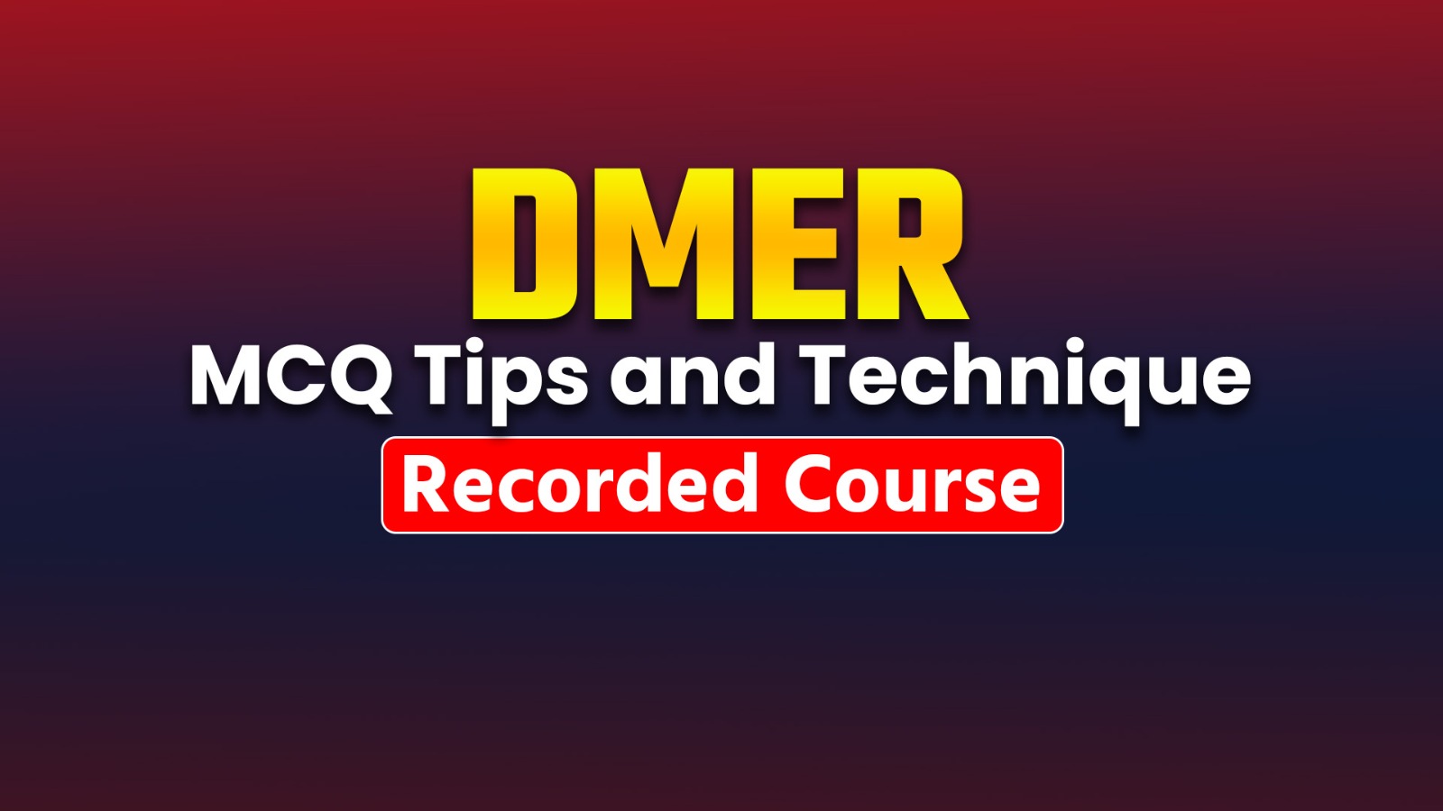 DMER MCQ Tips and Technique